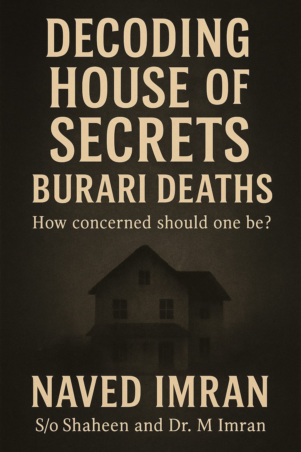Decoding House of Secrets: Burari Deaths Book Cover
